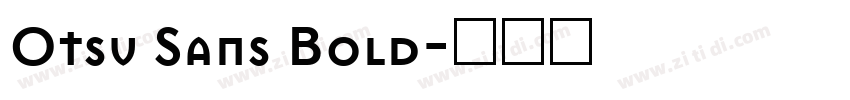 Otsu Sans Bold字体转换